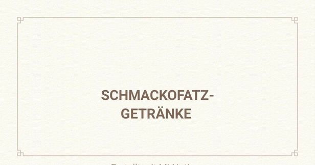 ▶️AB HIER SCHMACKOFATZ-GETRÄNKE ALLER ART▶️ 🫖🍵🍹🍶